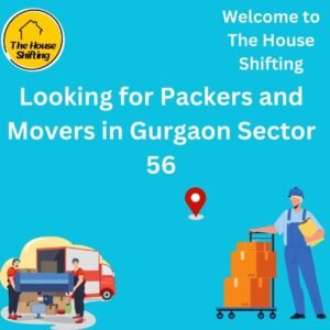 Packers and Movers in Gurgaon Sector 56