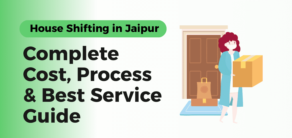 House shifting in Jaipur with professional packers and movers for safe relocation